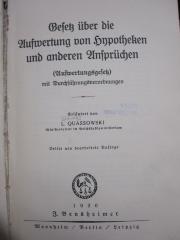 Ef 628 c: Gesetz über die Aufwertung von Hypotheken und anderen Ansprüchen (Aufwertungsgesetz) mit Durchführungsverordnungen : erläutert von L. Quassowski
 (1926)