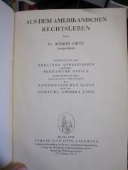 Em 193: Aus dem amerikanischen Rechtsleben : veröffentlicht vom Berliner Anwaltverein und dem Terramare Office gemeinsam mit den Literarischen Abteilungen des Norddeutschen Lloyd und der Hamburg-Amerika-Linie  (1930)