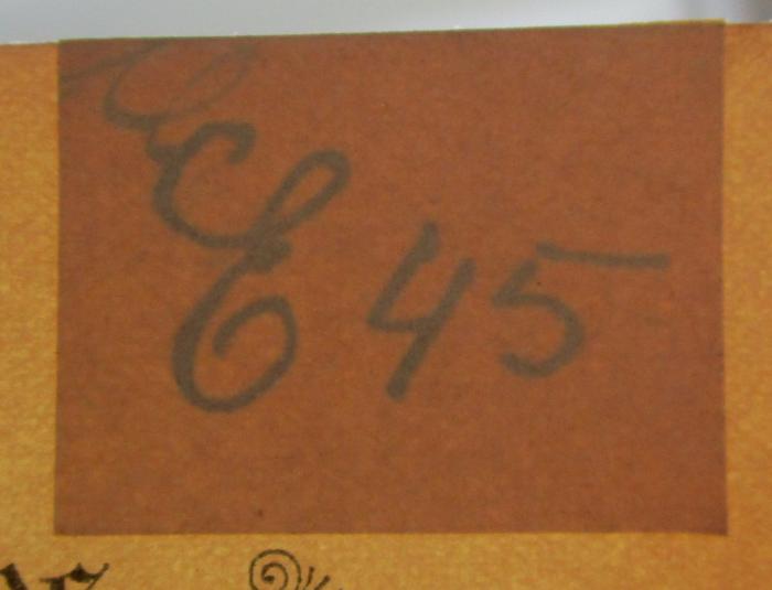 Me 380: Geschichte der redlichen Pioniere von Rochdale (1888);G45II / 651 (unbekannt), Von Hand: Signatur; 'E 45'. 