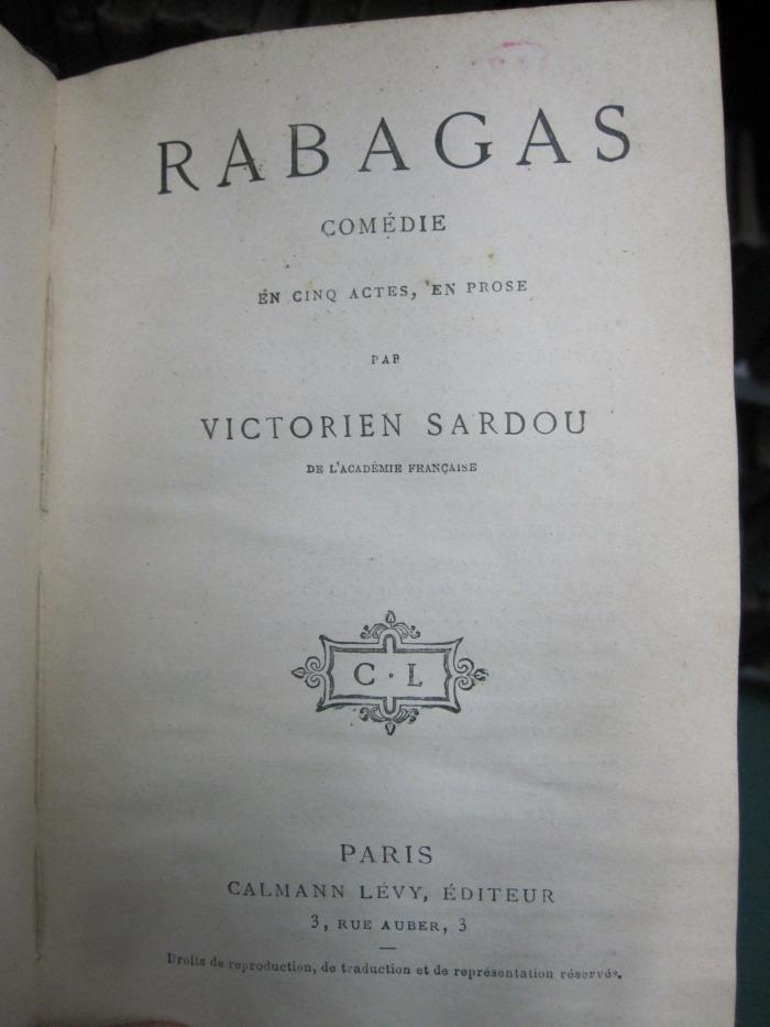 III 90930 2.Ex.: Rabagas : comédie en cinq actes, en prose (o.J.)