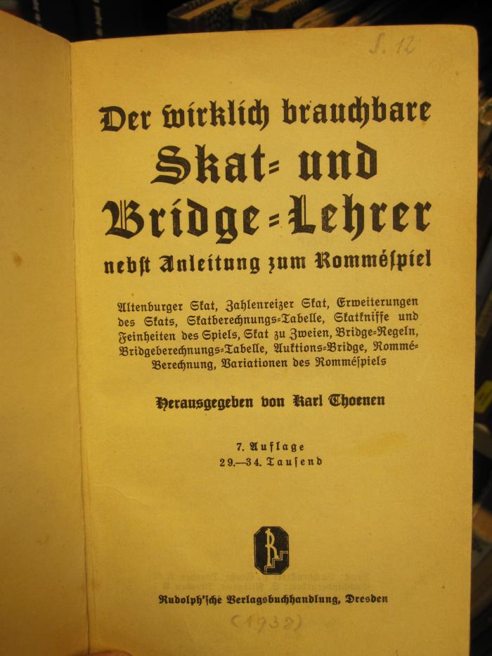 Tx 875 g: Der wirklich brauchbare Skat- und Bridgelehrer nebst Anleitung zum Romméspiel (1938)