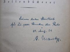 G46 / 2973 (Stoeckert, Wolfgang;Mantze[?], G.), Von Hand: Name, Datum, Widmung; 'Seinem lieben Stoeckert für ein paar Stunden der Ruhe
31. Aug. 21
G. Mantze'. 