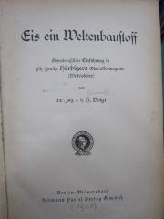 Kb 173: Eis ein Weltbaustoff : Gemeinfachliche Einführung in Ph. Fauths Hörbigers Glacialkosmogonie (Welteislehre) ([1920])