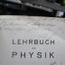 Kc 672: Lehrbuch der Physik (1913)