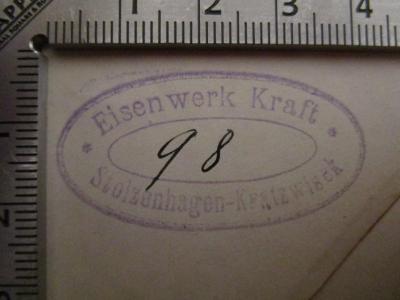  Der rote Freibeuter : eine Erzählung (o.J.);- (Eisenwerk Kraft), Stempel: Name, Ortsangabe, Berufsangabe/Titel/Branche; 'Eisenwerk Kraft
Stolzenhagen-Kratzwieck'.  (Prototyp);- (Eisenwerk Kraft), Von Hand: Signatur; '98'. 