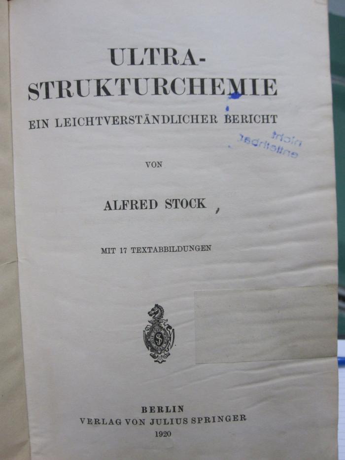 Kd 365: Ultrastrukturchemie : ein leichtverständlicher Bericht (1920)