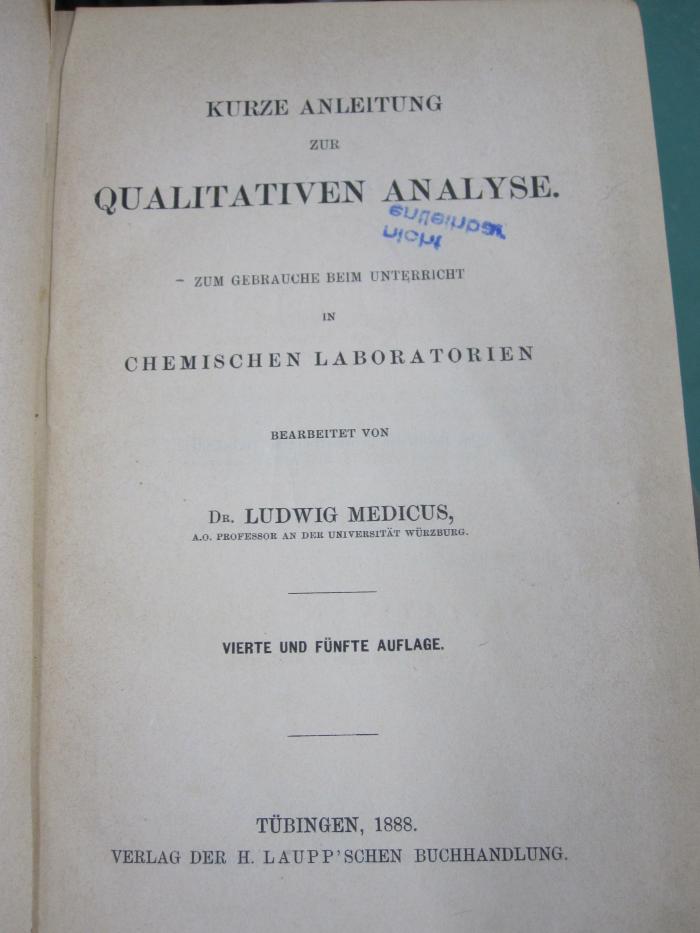 Kd 293 e 1: Kurze Anleitung zur qualitativen Analyse : zum Gebrauche im Unterricht in chemischen Laboratorien (1888)