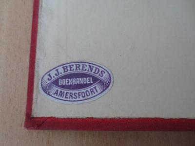  De Vrouwen van het leycestersche tijdvak ([1850]);- (J. J. Berends Boekhandel (Amersfoort)), Etikett: Name, Buchhändler, Ortsangabe; 'J.J. Berends
Boekhandel
Amersfoort'. 