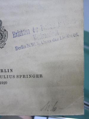 Kd 365: Ultrastrukturchemie : ein leichtverständlicher Bericht (1920);G46 / 9 (unbekannt), Von Hand: Preis; 'M.6-'. ;G46 / 9 (Redaktion der Berliner [...] Wochenschrift), Stempel: Name, Ortsangabe; 'Redaktion der Berliner [...] Wochenschrift
Berlin N.W. 7, Unter den Linden [..]'. 