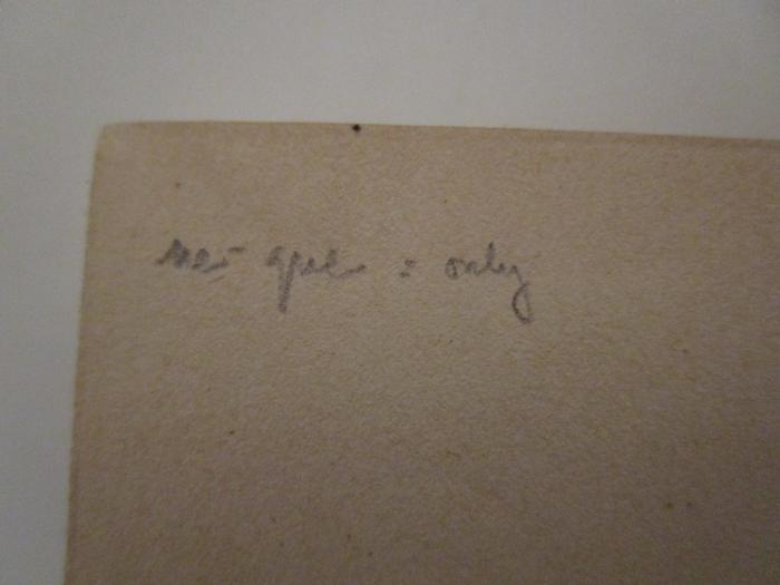  L'ecole des femmes suivi de Robert et de Geneviève (1944);- (unbekannt), Von Hand: Notiz; 'ne - que = only'. 