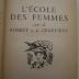  L'ecole des femmes suivi de Robert et de Geneviève (1944)
