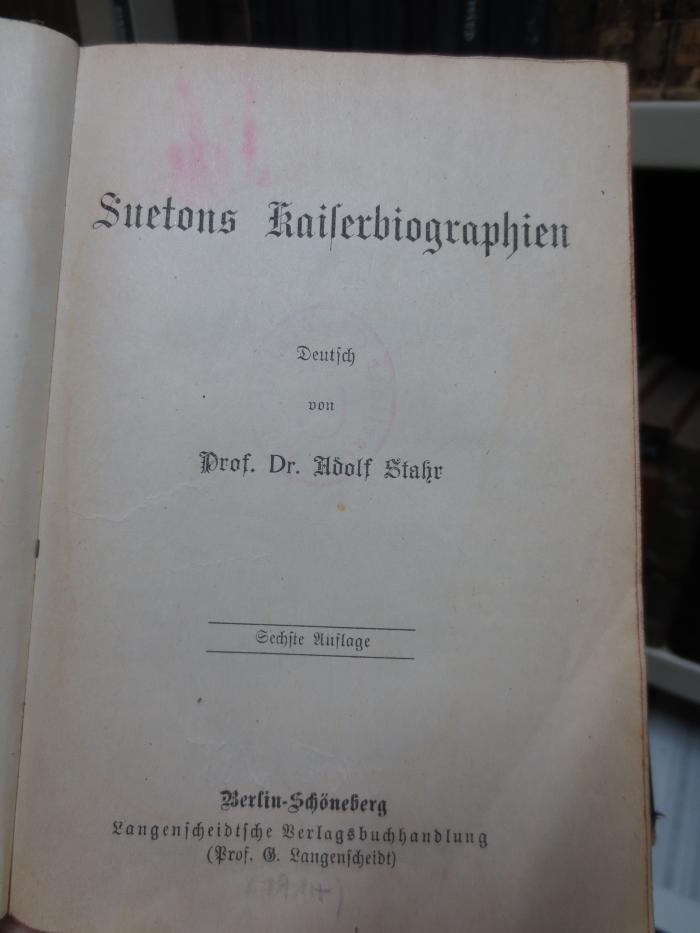 I 1588 f, 2. Ex.: Suetons Kaiserbiographien (1914)