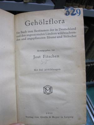 Kf 183: Gehölzflora : ein Buch zum Bestimmen der in Deutschland und den angrenzenden Ländern wildwachsenden und angepflanzten Bäume und Sträucher (1920);G46 / 2140 (unbekannt), Von Hand: Nummer; '50'. 