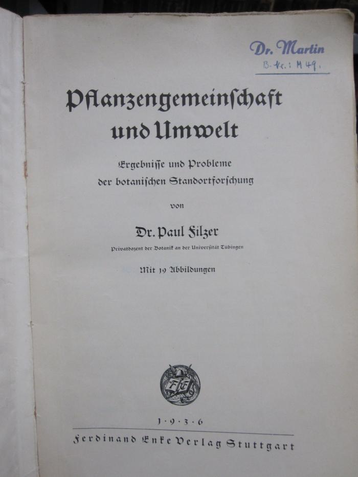 Kf 208 Ers.: Pflanzengemeinschaft und Umwelt : Ergebnisse und Probleme der botanischen Standortforschung (1936)