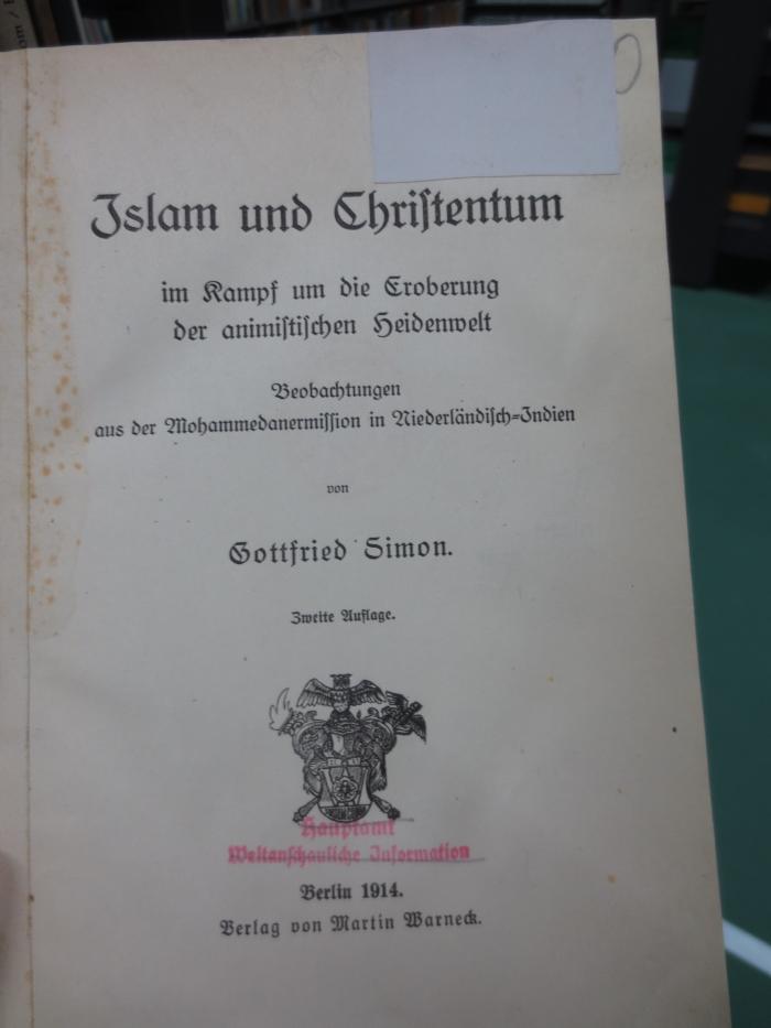 I 6708 b: Islam und Christentum im Kampf um die Eroberung der animistischen Heidenwelt (1914)