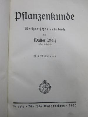 Kf 469: Pflanzenkunde : methodisches Lehrbuch (1925)