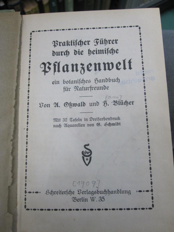 Kf 455: Praktischer Führer durch die heimische Pflanzenwelt : ein botanisches Handbuch für Naturfreunde ([1909])