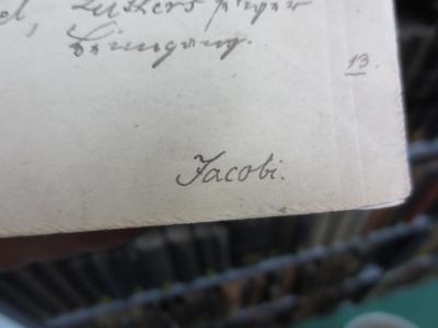 I 7581 2-20, 2. Ex. (3;13=3.Ex.): Die Entstehung der Augsburgischen Confession (1888);G45II / 1282 (Jacobi, [?]), Von Hand: Name, Autogramm; 'Jacobi.'. 