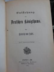 I 8419 2. Ex.: Die Entstehung des deutschen Königthums (1881)