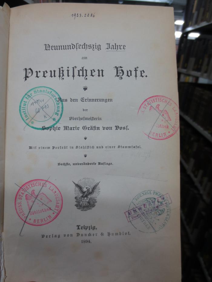 I 16809 f: Neunundsechszig Jahre am Preußischen Hofe : aus den Erinnerungen der Oberhofmeisterin Sophie Marie Gräfin von Voss (1894)