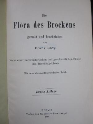 Kf 523 b: Die Flora des Brockens : nebst einer naturhistorischen und geschichtlichen Skizze des Brockengebietes (1898)