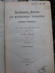 I 13378 2. Ex.: Bartholomäus Sastrow, ein merkwürdiger Lebenslauf des sechszehnten Jahrhunderts : für Jung und Alt bearbeitet (1860)