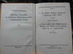 I 17943 1,2; 4. Ex.: Die ältesten Berliner Kämmereirechnungen 1504-1508. Beigefügtes Werk : das Kassen- und Schuldenwesen Berlins und Cöllns in der zweiten Hälfte des 16. Jahrhunderts (1929)