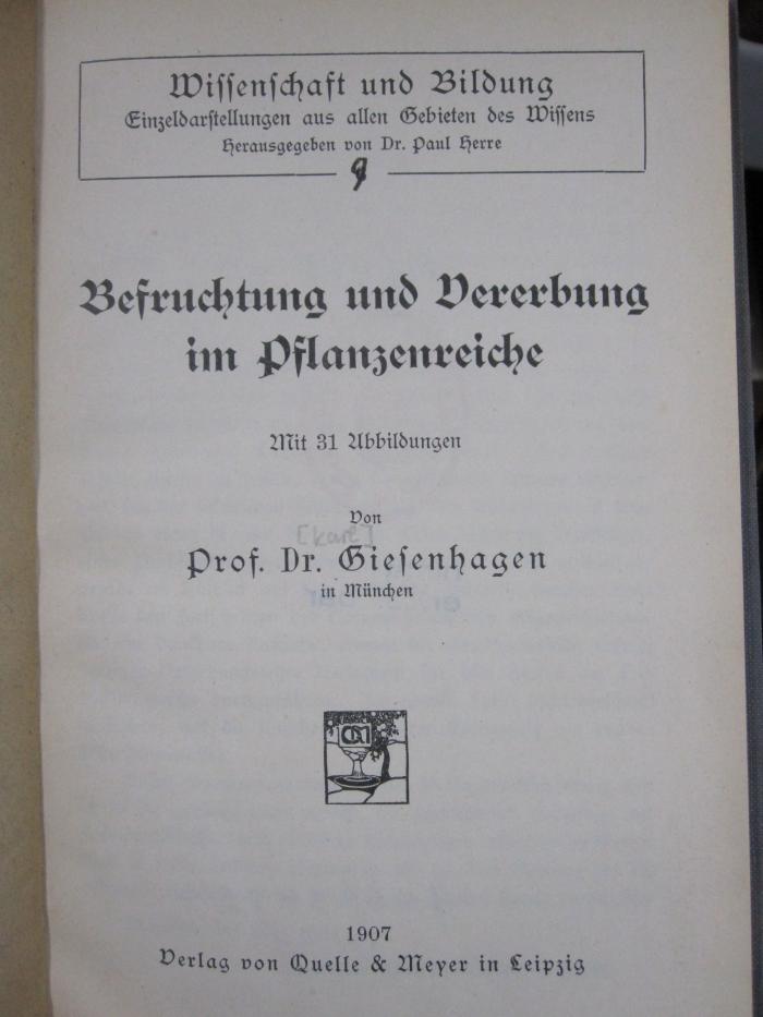 Kf 517: Befruchtung und Vererbung im Pflanzenreiche (1907)