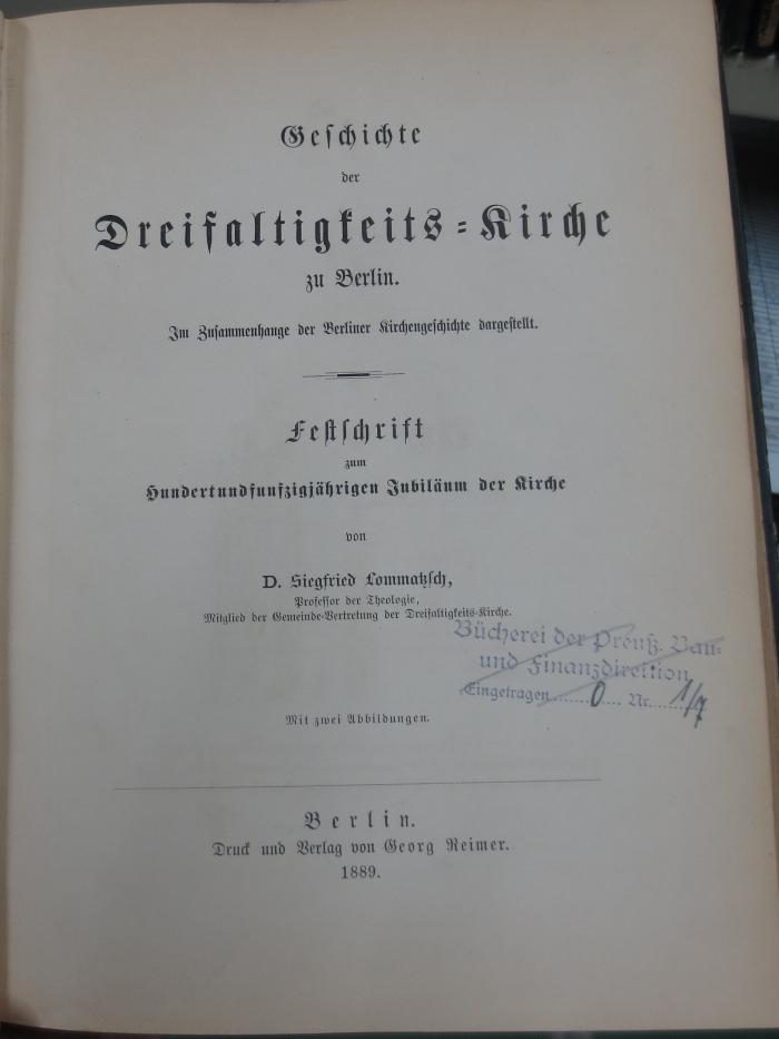 I 20281 4. Ex.: Geschichte der Dreifaltigkeits-Kirche zu Berlin (1889)