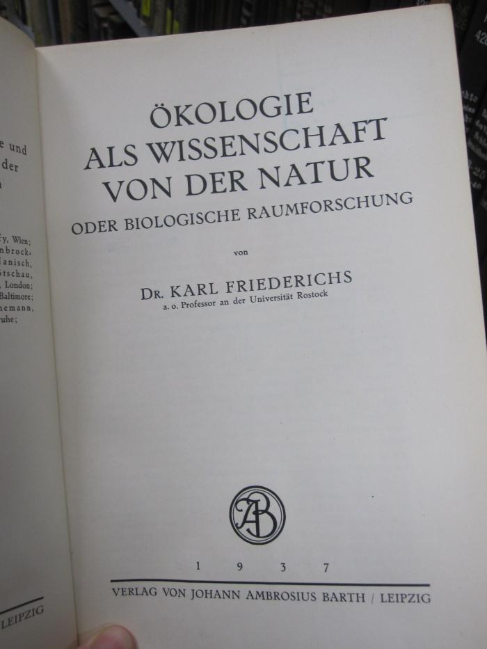 Kg 722 Ers: Ökologie als Wissenschaft von der Natur oder biologische Raumforschung (1937)