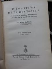 I 18111 c: Bilder aus der märkischen Vorzeit : Für Freunde der heimischen Altertumskunde insbesondere für die Jugend und ihre Lehrer (1921)