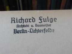 G45II / 2525 (Fulge, Richard), Stempel: Name, Ortsangabe; 'Richard Fulge
Architekt u. Baumeister
Berlin-Lichterfelde'. 