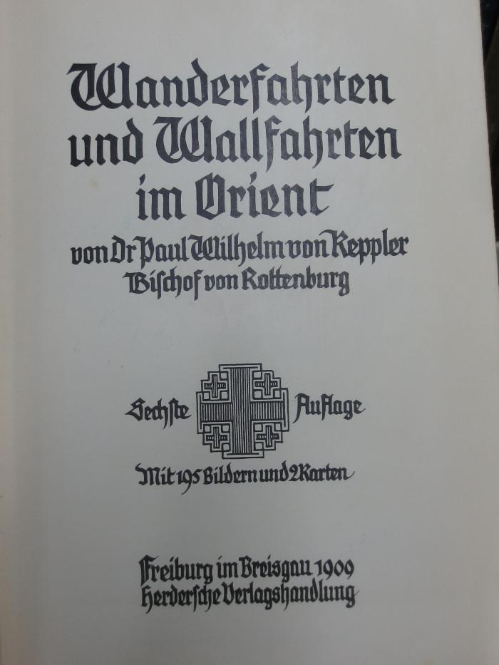II 2360 f: Wanderfahrten und Wallfahrten im Orient (1909)