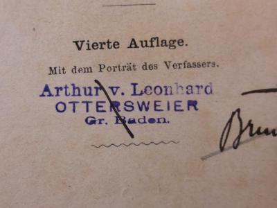 II 1372 d: Charles Darwin über die Entstehung der Arten durch natürliche Zuchtwahl oder die Erhaltung der begünstigten Rassen im Kampfe um`s Dasein : durchges. und bericht. von J. Victor Carus (1870);G45II / 2613 (Leonhard, Arthur von), Stempel: Name, Ortsangabe; 'Arthur v. Leonhard
Ottersweier
Gr. Baden'. 