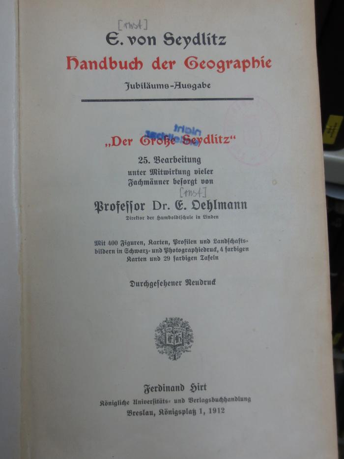 II 152 be, 1912: Handbuch der Geographie : Jubiläums-Ausgabe . "Der Große Seydlitz". 25. Bearbeitung  (1912)