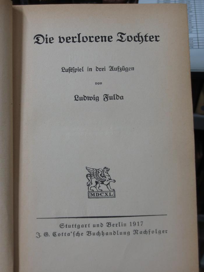 III 30549 2. Ex.: Die verlorene Tochter : Lustspiel in drei Aufzügen (1917)