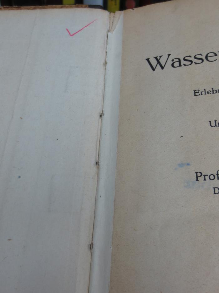 II 16620 2. Ex.: Zwischen Wasser und Urwald : Erlebnisse und Beobachtungen eines Arztes im Urwalde Äquatorialafrikas (1921);G45II / 2188 (unbekannt), Tilgung: -. 