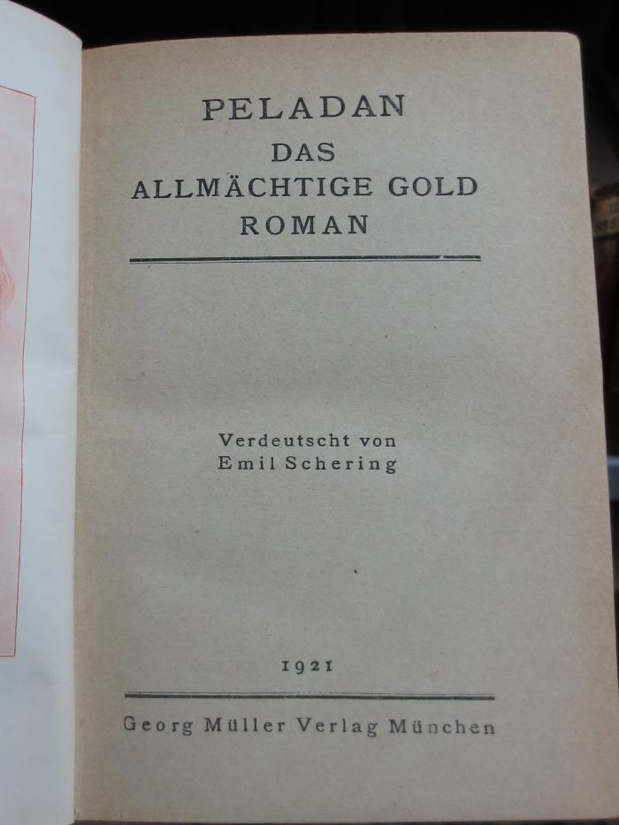 III 90130 2. Ex.: Das allmächtige Gold : Roman (1921)