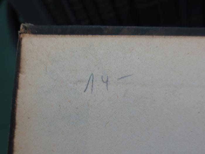 IV 6 2. Ex.: Bibliographie méthodique et raisonnée des beaux-arts : esthétique et histoire de l'art, architecture, sculpture, peinture, gravure, arts industriels, etc., etc. : accompagnée de tables alphabétiques et analytices ; publiée sous les auspices au ministre de l'instruction publique, des cultes et des beaux-arts ; en 4 livraisions (1874);G45II / 2303 (unbekannt), Von Hand: Preis, Nummer; '14.-'. 