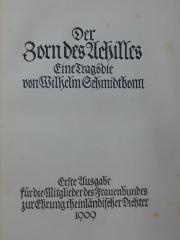 III 57202: Der Zorn des Achilles : eine Tragödie (1909)