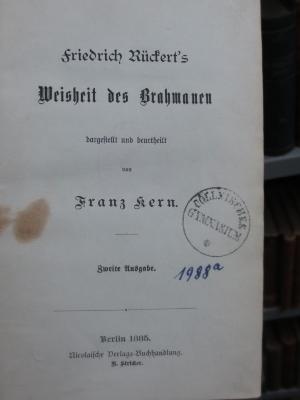 III 55350 2. Ex.: Friedrich Rückert's Weisheit des Brahmanen : dargestellt und beurtheilt von Franz Kern (1885)