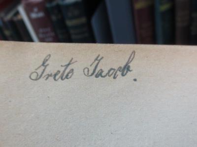 III 141848 3. Ex.: Die alte Krone : Roman aus Deutschland (o.A.);G45II / 123 (Iacob, Grete), Von Hand: Name, Autogramm; 'Grete Iaocb.'. 