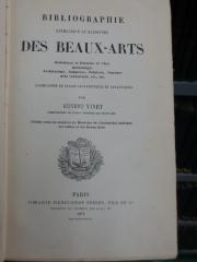 IV 6 2. Ex.: Bibliographie méthodique et raisonnée des beaux-arts : esthétique et histoire de l'art, architecture, sculpture, peinture, gravure, arts industriels, etc., etc. : accompagnée de tables alphabétiques et analytices ; publiée sous les auspices au ministre de l'instruction publique, des cultes et des beaux-arts ; en 4 livraisions (1874)