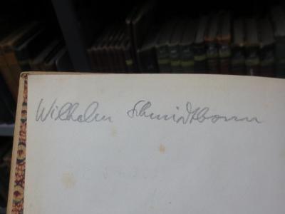 III 57202: Der Zorn des Achilles : eine Tragödie (1909);G45II / 1097 (Schmidtbonn, Wilhelm (Künstlername)), Von Hand: Name, Autogramm, Autor; 'Wilhelm Schmidtbonn'. 