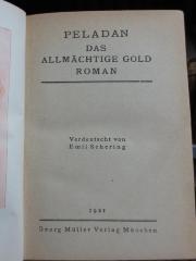III 90130 2. Ex.: Das allmächtige Gold : Roman (1921)