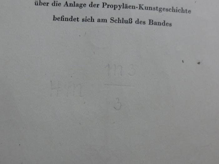 IV 7621 c: Die Kunst der Antike (Hellas und Rom) (1927);G45II / 1680 (unbekannt), Von Hand: Signatur, Nummer; 'Hm m3|3'. 