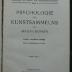 IV 2218 2. Ex.: Psychologie des Kunstsammelns (1917)