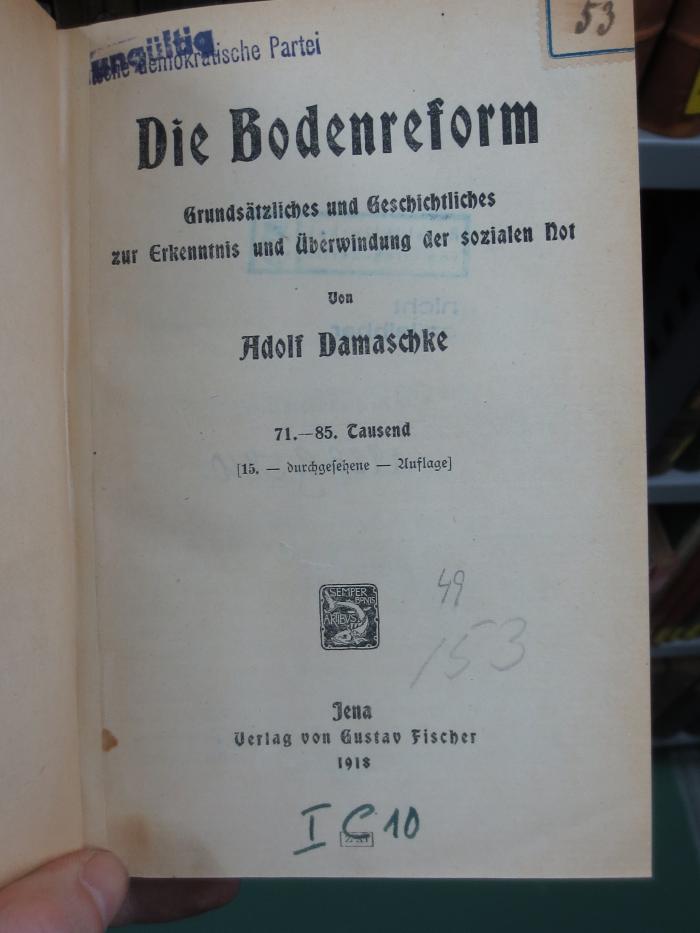 VII 2103 ae 2.Ex: Die Bodenreform : Grundsätzliches und Geschichtliches zur Erkenntnis und Überwindung der sozialen Not (1918)