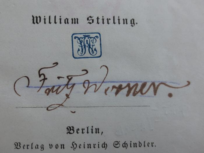 IV 1507 2. Ex.: Velazques und seine Werke (1856);G45II / 2726 (Werner, Fritz), Von Hand: Name, Autogramm; 'Fritz Werner'. 