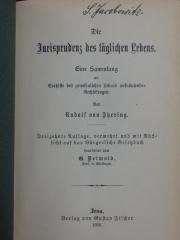 V 276: Die Jurisprudenz des täglichen Lebens : Eine Sammlung an Vorfälle des gewöhnlichen Lebens anknüpfender Rechtsfragen (1908)